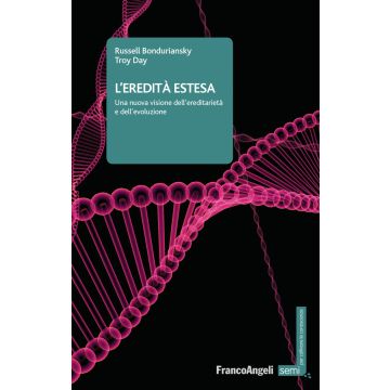 L'eredità estesa. Una nuova visione dell'ereditarietà e dell'evoluzione