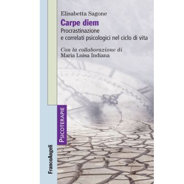 Carpe diem. Procrastinazione e correlati psicologici nel ciclo di vita