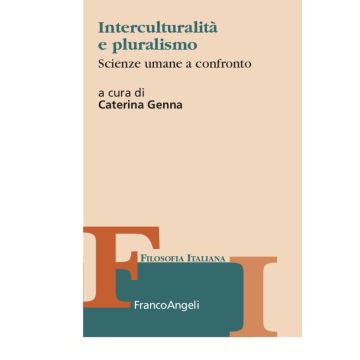 Interculturalità e pluralismo. Scienze umane a confronto