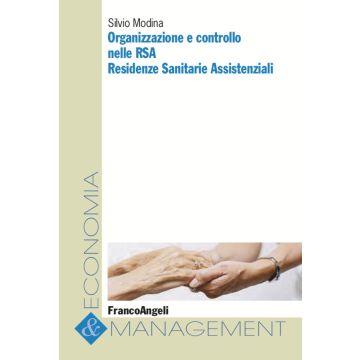 Organizzazione e controllo nelle RSA. Residenze sanitarie assistenziali