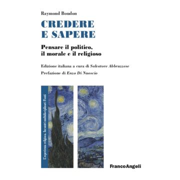 Credere e sapere. Pensare il politico, il morale e il religioso