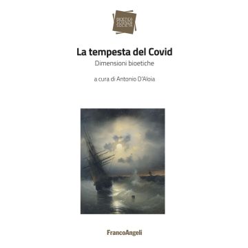 La tempesta del Covid. Dimensioni bioetiche