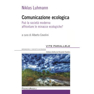 Comunicazione ecologica. Può la società moderna affrontare le minacce ecologiche?