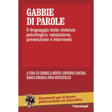 Gabbie di parole. Il linguaggio della violenza psicologica: valutazione, prevenzione e intervento