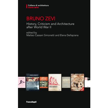 Bruno Zevi. History, criticism and architecture after World War II