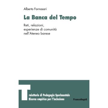 La banca del tempo. Reti, relazioni, esperienze di comunità nell'Ateneo barese