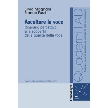 Ascoltare la voce. Itinerario percettivo alla scoperta delle qualità della voce