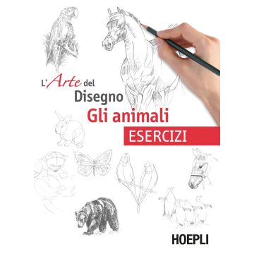 Gli animali. L'arte del disegno. Esercizi