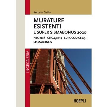 Murature esistenti e Super Sismabonus 2020. NTC 2018 - Circ.7/2019 - Eurocodice 8.3 - Sismabonus