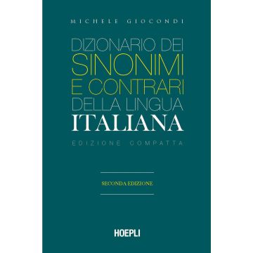 Dizionario dei sinonimi e dei contrari della lingua italiana. Ediz. compatta