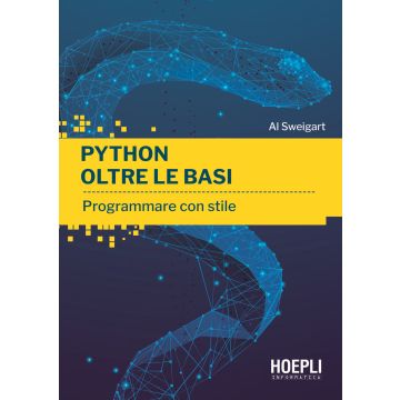 Python oltre le basi. Programmare con stile