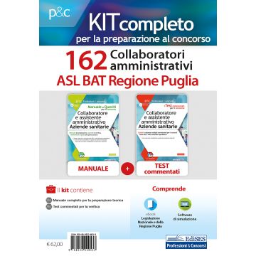 Kit concorso 162 collaboratori amministrativi ASL BAT Puglia. Manuale, test commentati, modulistica e raccolta normativa. Con ebook. Con software di simulazione