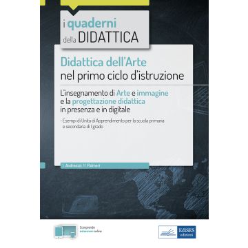 quaderni di didattica dell'arte nel primo ciclo di istruzione insegnamento arte immagine e progettazione didattica edises