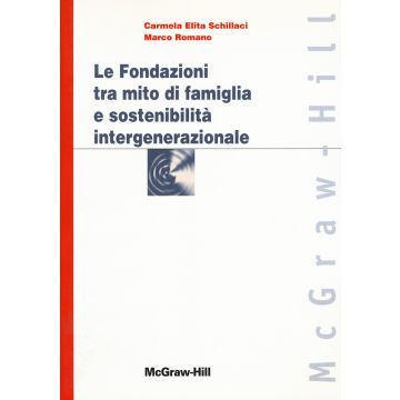 Le fondazioni tra mito di famiglia e sostenibilità intergenerazionale