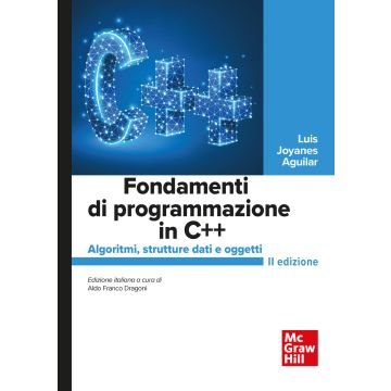 Fondamenti di programmazione in C++. Algoritmi, strutture dati e oggetti