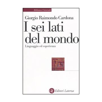 I sei lati del mondo. Linguaggio ed esperienza