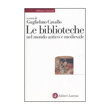Le biblioteche nel mondo antico e medievale