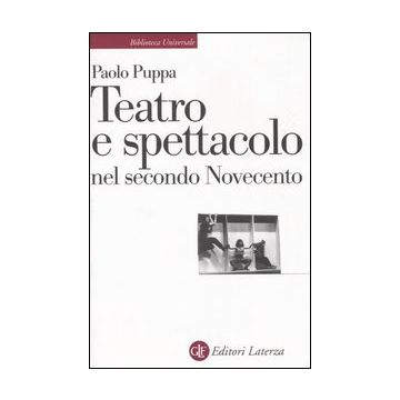 Teatro e spettacolo nel secondo Novecento