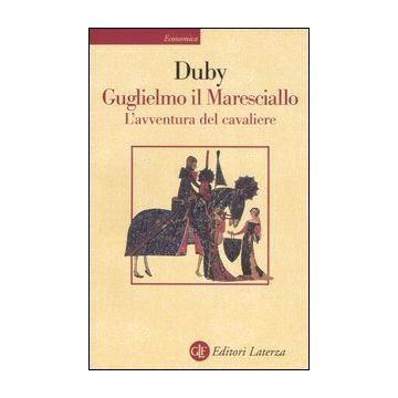 Guglielmo il maresciallo. L'avventura del cavaliere
