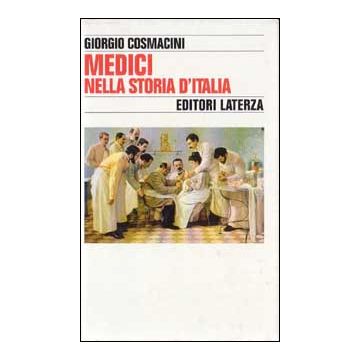 Medici nella storia d'Italia. Per una tipologia della professione medica
