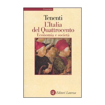 L'Italia del Quattrocento. Economia e società