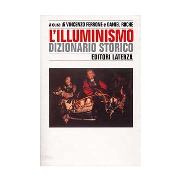 L'illuminismo. Dizionario storico
