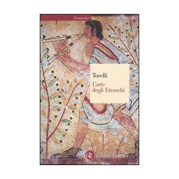 L'arte degli etruschi. Ediz. illustrata