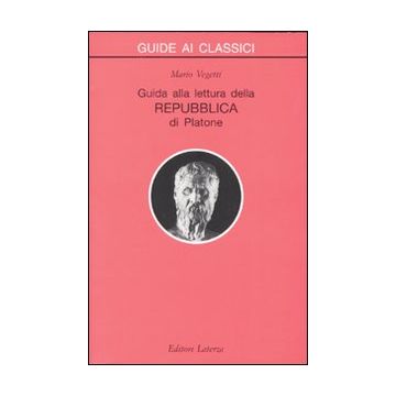 Guida alla lettura della Repubblica di Platone