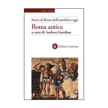 Storia di Roma dall'antichità a oggi. Roma antica