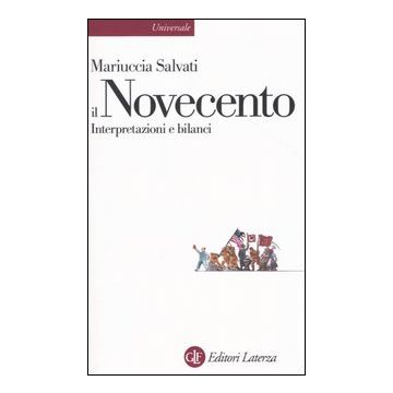 Il Novecento. Interpretazioni e bilanci