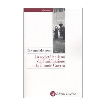 La società italiana dall'unificazione alla Grande Guerra