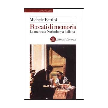 Peccati di memoria. La mancata Norimberga italiana