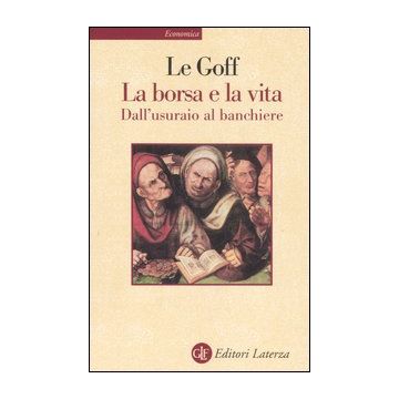 La borsa e la vita. Dall'usuraio al banchiere