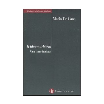 Libero arbitrio. Una introduzione
