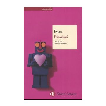 Emozioni. La scienza del sentimento