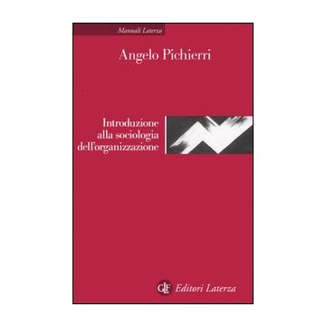 Introduzione alla sociologia dell'organizzazione