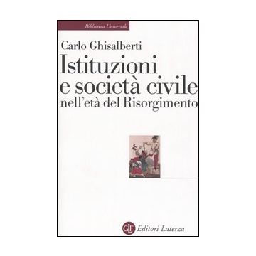 Istituzioni e società civile nell'età del Risorgimento