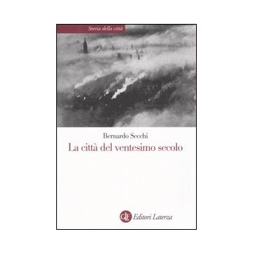 La città del ventesimo secolo