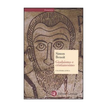 Giudaismo e cristianesimo. Una storia antica