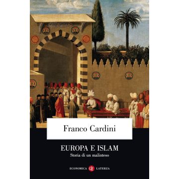 Europa e Islam. Storia di un malinteso