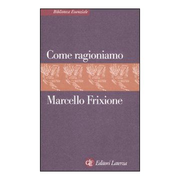 Come ragioniamo