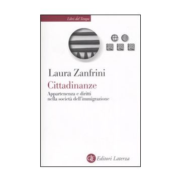 Cittadinanze. Appartenenza e diritti nella società dell'immigrazione