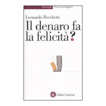 Il denaro fa la felicità?