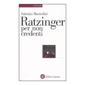 Ratzinger per non credenti