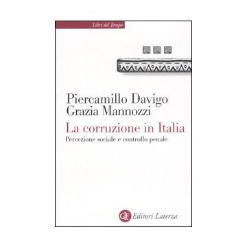 La corruzione in Italia. Percezione sociale e controllo penale