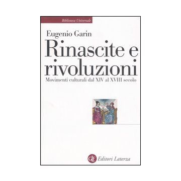 Rinascite e rivoluzioni. Movimenti culturali dal XIV al XVIII secolo