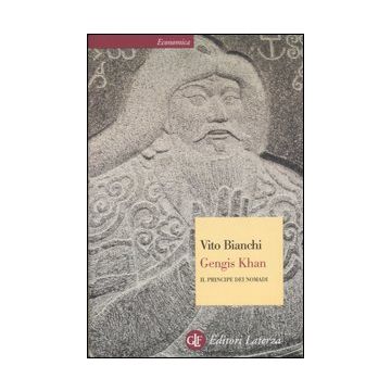 Gengis Khan. Il principe dei nomadi