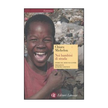 Noi bambini di strada. Storie del Mthunzi Centre