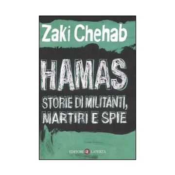 Hamas. Storie di militanti, martiri e spie