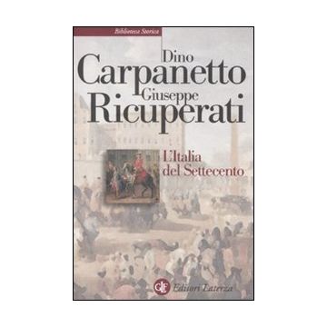 L'Italia del Settecento. Crisi, trasformazioni, lumi